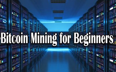 Bitcoin Mining for Beginners