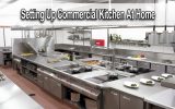 Setting Up a Commercial Kitchen At Home
