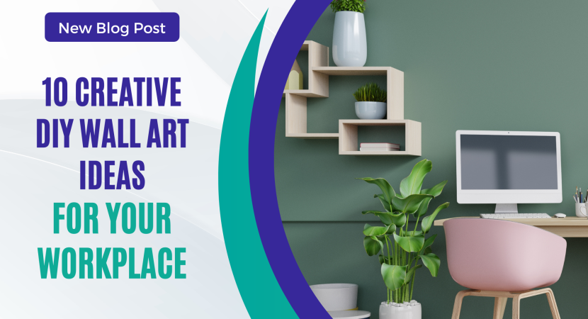 Wall Art Ideas for Your Workplace